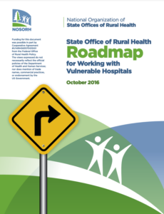 State Office of Rural Health Roadmap for Working with Vulnerable Hospitals-October 2016